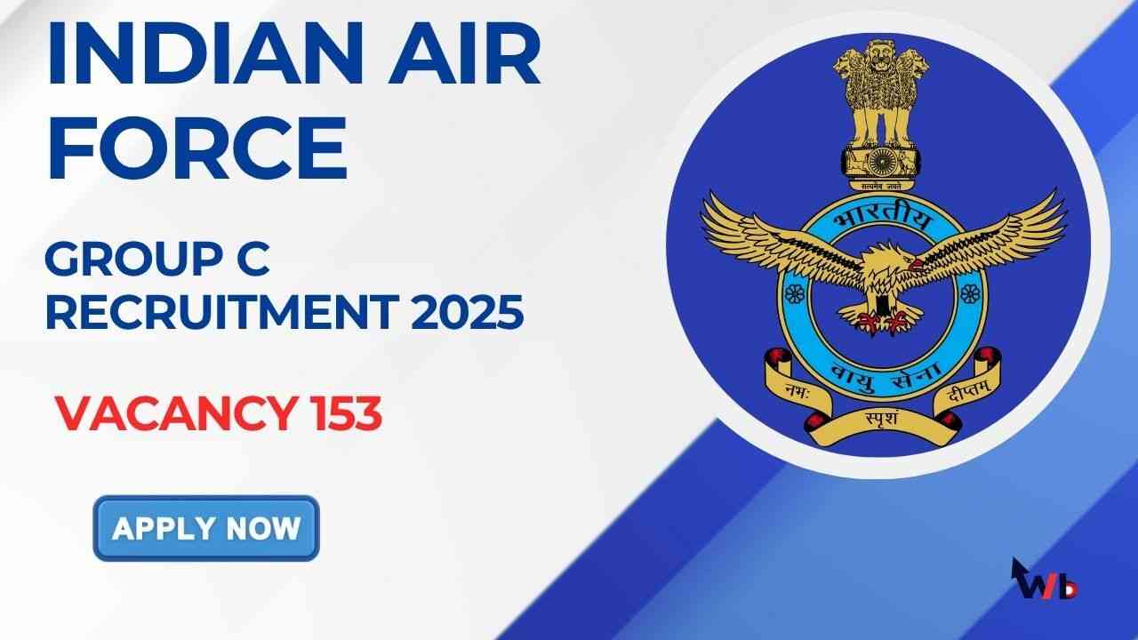 Indian Air Force Group C Recruitment 2025, 153 টি পদের জন্য অফলাইনে আবেদন করুন