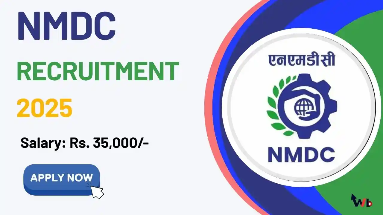 NMDC Recruitment 2025: মাধ্যমিক ও আইটিআই পাশ করলেই চাকরী! বেতন 35,080/- টাকা
