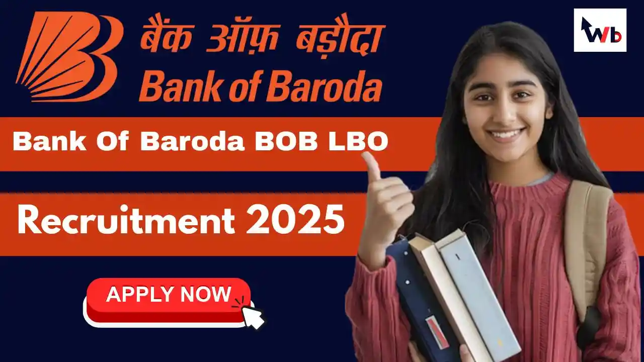 Bank Of Baroda BOB LBO Recruitment 2025, অনলাইনে আবেদন করুন 2500 স্থানীয় ব্যাংক অফিসারের জন্য